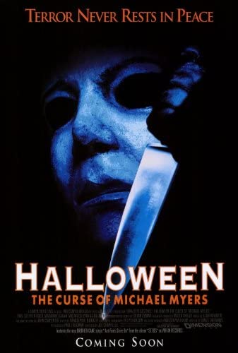 HALLOWEEN 6: The Curse of Michael Myers