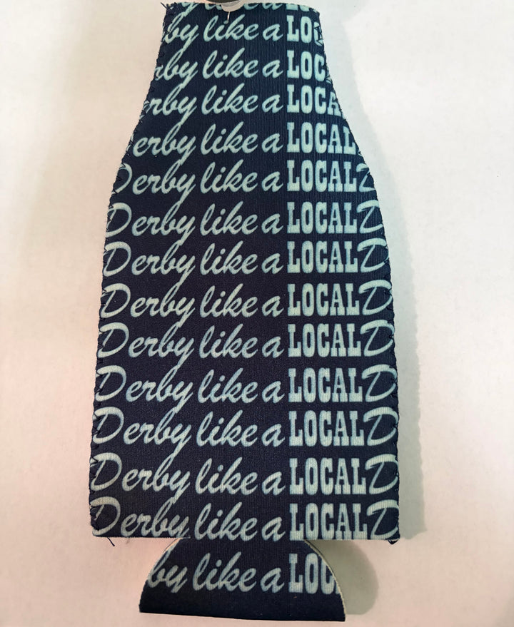 Derby Like a Local Bottle Koozie