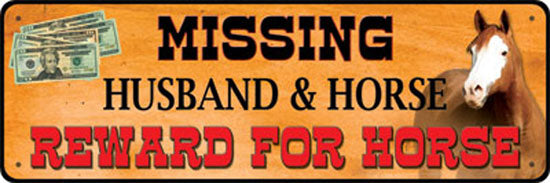 Missing Horse Tin Sign