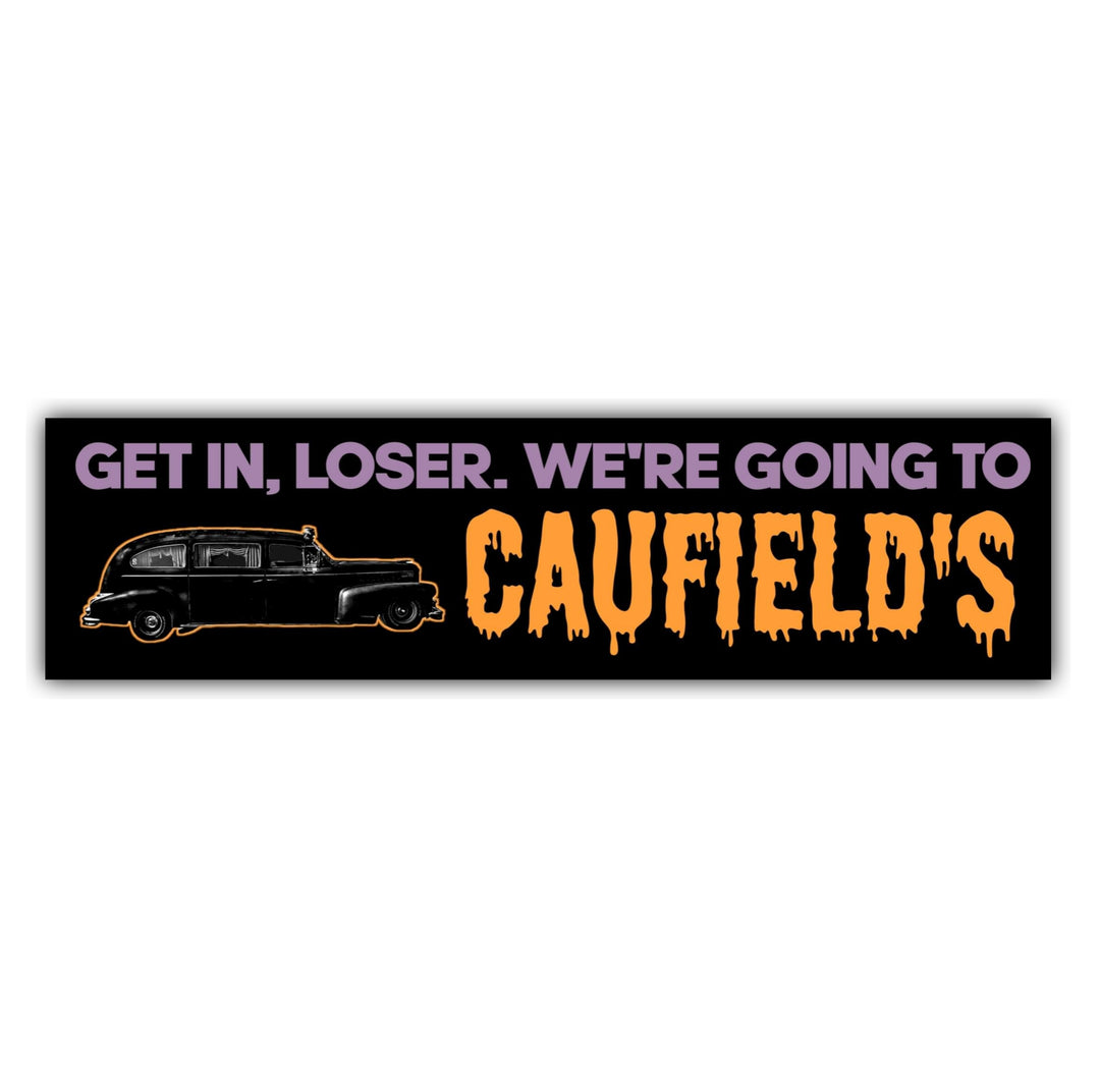 Caufield's "Get In Loser" Bumper Sticker